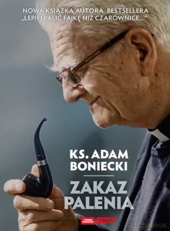 Zakaz Palenia - Adam Boniecki [KSIĄŻKA]