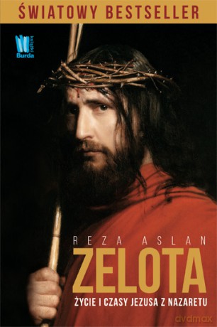 Zelota Życie I Czasy Jezusa Z Nazaretu Tw - Reza Aslan [KSIĄŻKA]