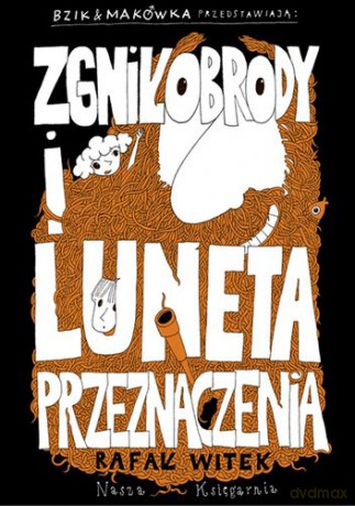 Zgniłobrody I Luneta Przeznaczenia - Rafał Witek [KSIĄŻKA]