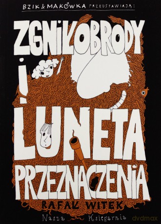 Zgniłobrody I Luneta Przeznaczenia - Rafał Witek [KSIĄŻKA]