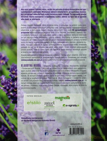 Ziołowy Zakątek Kosmetyki Które Zrobisz W Domu Tw - Klaudyna Hebda [KSIĄŻKA]