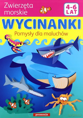 Zwierzęta Morskie Wycinanki Pomysły Dla Maluchów [KSIĄŻKA]