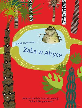 Żaba W Afryce Tw - Marek Dutkiewicz [KSIĄŻKA]