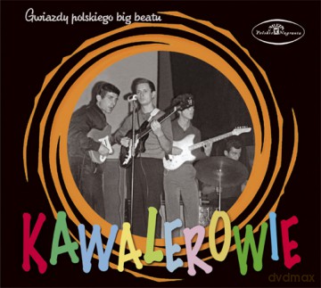 Gwiazdy polskiego big beatu: Kawalerowie [CD]