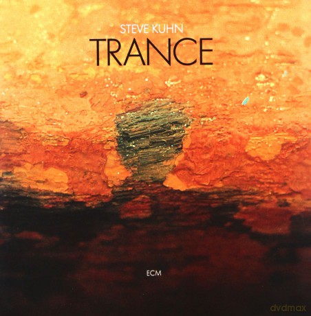 Steve Kuhn: Trance (Swallow/Dejohnette/Evans) [CD]