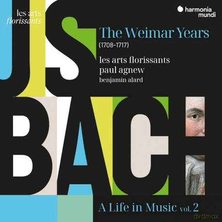 Bach: A Life in Music Vol 2 The Weimar Years 1708-1717 Agnew Les Arts Florissants Alard (digipack) [CD]