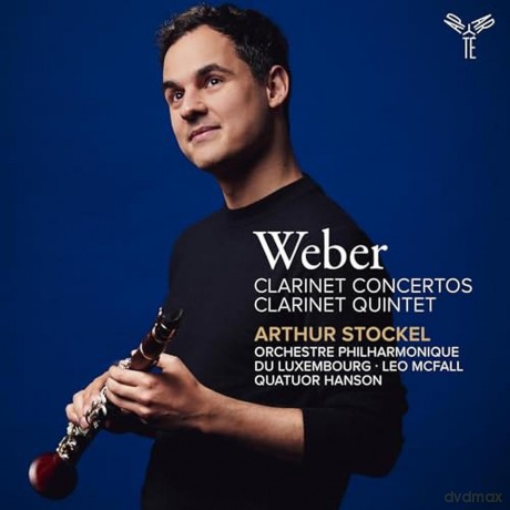 Weber: Clarinet Concertos Clarinet Quintet Orchestre Philharmonique Du Luxembourg McFall Stockel Hanson (digipack) [CD]