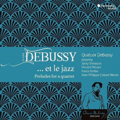 Debussy: Et Le Jazz Quatuor Debussy Peirani Tortiller Collard-Neven (digipack) [CD]