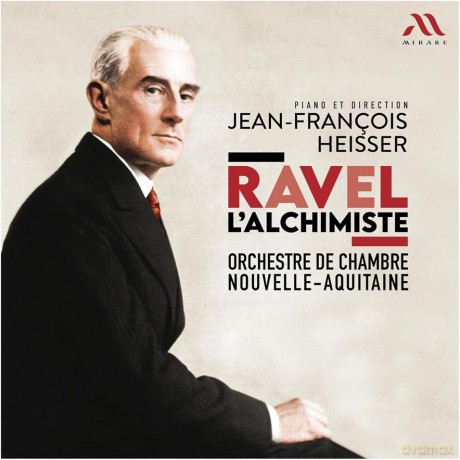Ravel: L Alchimiste Orchestre de Chambre Nouvelle-Aquitaine Heisser (digipack) [CD]
