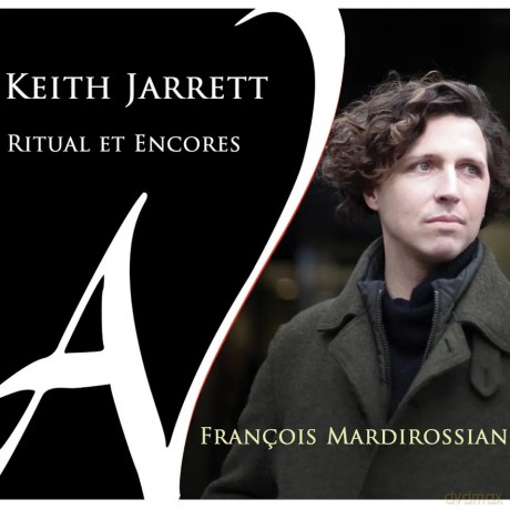 Francois Mardirossian: Ritual Et Encores [CD]