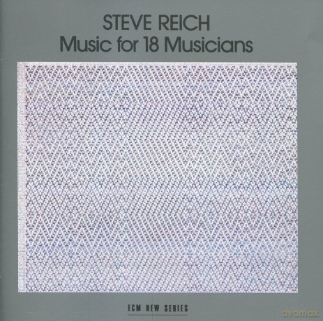 Steve Reich: Musick For 18 Musicans [CD]