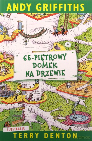 65-piętrowy domek na drzewie - Andy Griffiths [KSIĄŻKA]