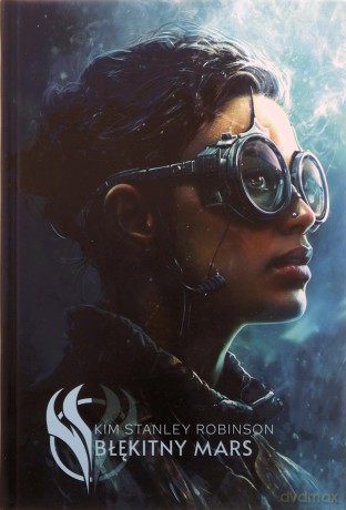 Błękitny Mars - Kim Stanley Robinson [KSIĄŻKA]