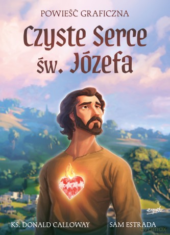 Czyste Serce św. Józefa. Powieść graficzna - Donald H. Calloway [KOMIKS]