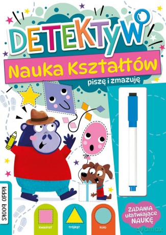 Detektyw. Nauka kształtów. Piszę i zmazuję - Opracowanie zbiorowe [KSIĄŻKA]