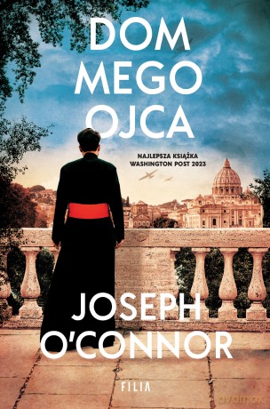 Dom mego ojca - Joseph O'Connor [KSIĄŻKA]