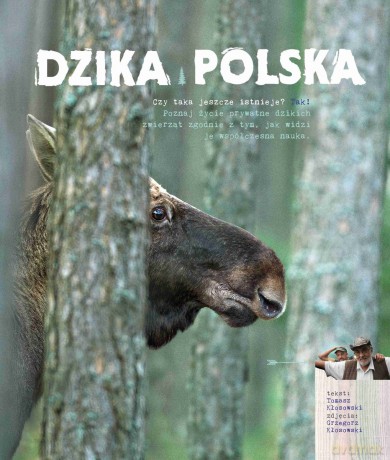 Dzika Polska - Tomasz Kłosowski, Grzegorz Kłosowski [KSIĄŻKA]