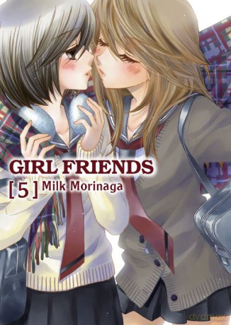Girl Friends (Tom 5) - Milk Morinaga [KOMIKS]