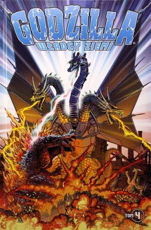Godzilla. Władcy Ziemi (Tom 4) - Chris Mowry, Matt Frank, Jeff Zornow [KOMIKS]