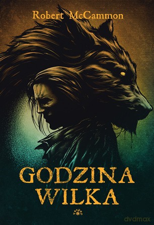 Godzina wilka - Robert McCammon [KSIĄŻKA]