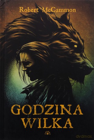 Godzina wilka - Robert McCammon [KSIĄŻKA]