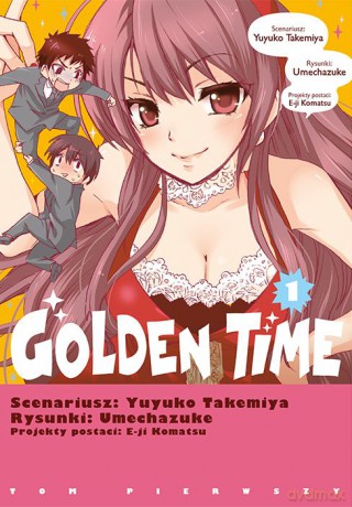 Golden Time (Tom 1) - Yuyuko Takemiya, Umechazuke [KOMIKS]