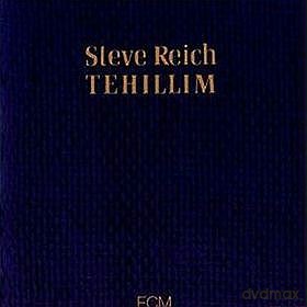 Steve Reich: Tehilim [CD]