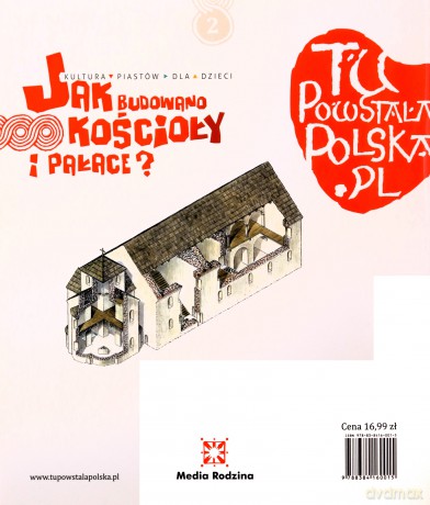 Jak budowano kościoły i pałace. Tu powstała Polska - Jarosław Gryguć [KSIĄŻKA]