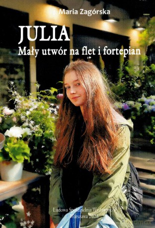Julia. Mały utwór na flet i fortepian - Maria Zagórska [KSIĄŻKA]