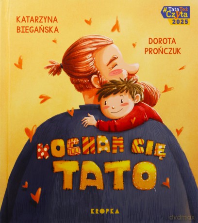 Kocham cię, tato! - Katarzyna Biegańska [KSIĄŻKA]