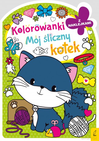 Mój śliczny kotek. Kolorowanka z wykrojnikiem - Opracowanie zbiorowe [KSIĄŻKA]