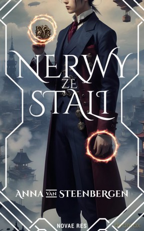 Nerwy ze stali - Anna Van Steenbegen [KSIĄŻKA]