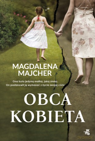 Obca kobieta - Magdalena Majcher [KSIĄŻKA]