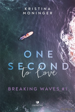 One Second to Love. Breaking Waves (Tom 1) - Kristina Moninger [KSIĄŻKA]