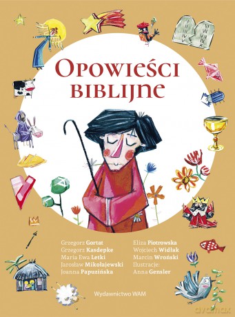 Opowieści biblijne - Grzegorz Gortat, Grzegorz Kasdepke, Maria Ewa Letki [KSIĄŻKA]