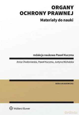 Organy ochrony prawnej. Materiały do nauki - Opracowanie zbiorowe [KSIĄŻKA]