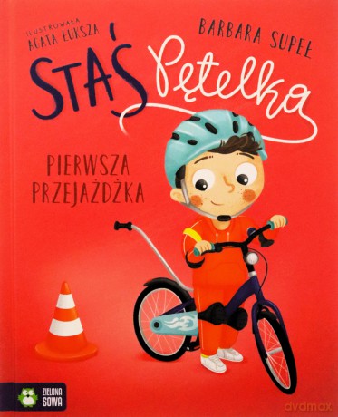 Pierwsza przejażdżka. Staś Pętelka - Barbara Supeł [KSIĄŻKA]