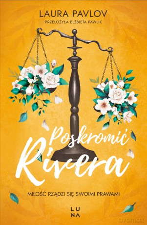 Poskromić Rivera - Laura Pavlov [KSIĄŻKA]