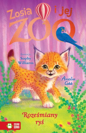 Roześmiany ryś. Zosia i jej zoo - Amelia Cobb [KSIĄŻKA]