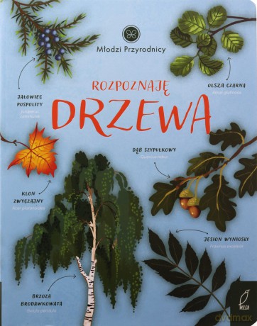 Rozpoznaję drzewa. Młodzi przyrodnicy - Patrycja Zarawska [KSIĄŻKA]