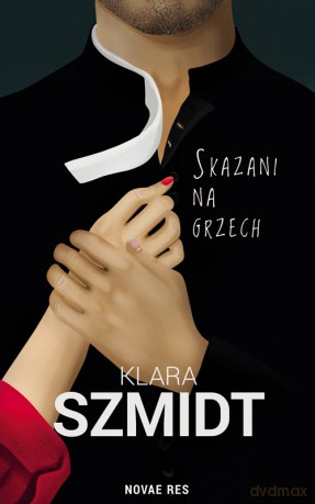 Skazani na grzech - Klara Szmidt [KSIĄŻKA]
