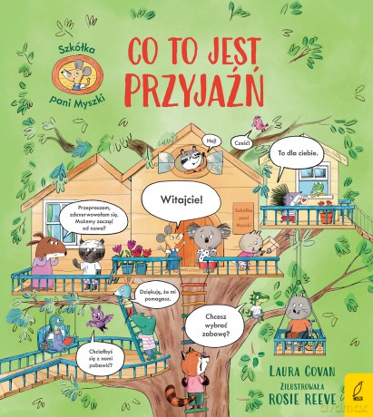 Szkółka pani Myszki. Co to jest przyjaźń. Szkółka pani Myszki (Tom 2) - Laura Cowan [KSIĄŻKA]