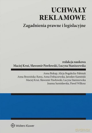 Uchwały reklamowe. Zagadnienia prawne i legislacyjne - Opracowanie zbiorowe [KSIĄŻKA]