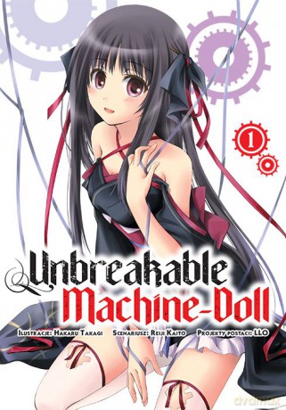 Unbreakable Machine-Doll (Tom 1) - Hakaru Takagi, Reiji Kaitou [KOMIKS]