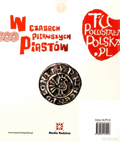 W czasach pierwszych Piastów. Tu powstała Polska - Jarosław Gryguć [KSIĄŻKA]