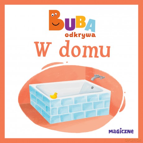 W domu. Buba odkrywa - Opracowanie zbiorowe [KSIĄŻKA]