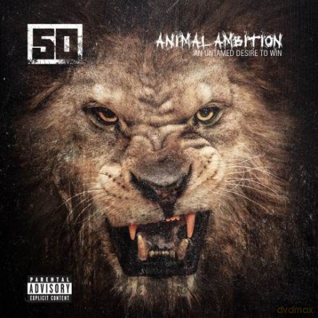 50 Cent: Animal Ambition: An Untamed Desire To Win (Explicit) [CD]