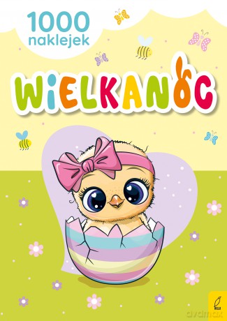 Wielkanoc. 1000 naklejek - Opracowanie zbiorowe [KSIĄŻKA]