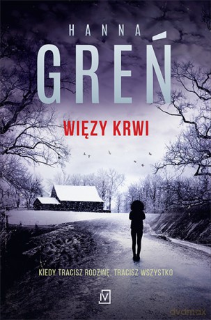 Więzy krwi. Dioniza Remańska (Tom 2) - Hanna Greń [KSIĄŻKA]