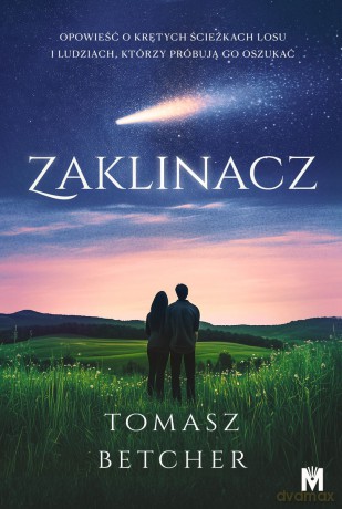 Zaklinacz - Tomasz Betcher [KSIĄŻKA]